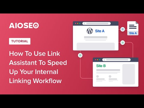 How To Use Link Assistant To Speed Up Your Internal Linking Workflow